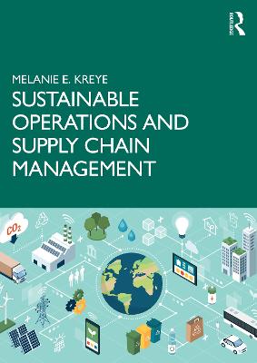 Tallinna Tehnikakõrgkool - Melanie E. Kreye Sustainable operations and supply chain management - raamatu kaanefoto