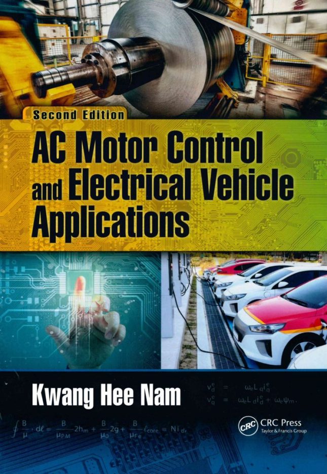 Tallinna Tehnikakõrgkool - Kwang Hee Nam AC Motor Control and Electrical Vehicle Applications – raamatu kaanefoto