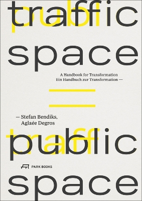 Tallinna Tehnikakõrgkool – Stefan Bendiks, Aglaée Degros Traffic space = public space – raamatu kaanefoto