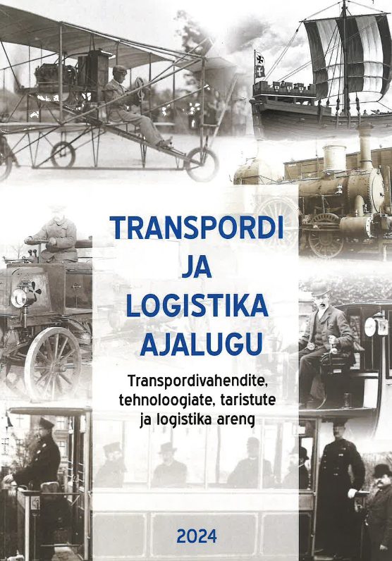 Tallinna Tehnikakõrgkool – Ain Tulvi transpordi ja logistika ajalugu – raamatu kaanefoto