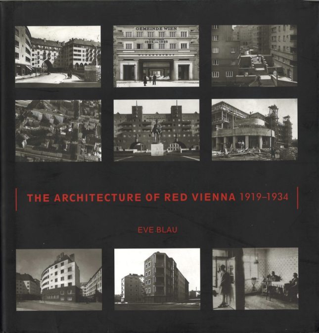 Tallinna Tehnikakõrgkool - Eve Blau The architecture of Red Vienna 1919-1934 - raamatu kaanefoto